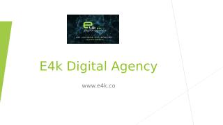 E4k Digital Agency_1.pptx