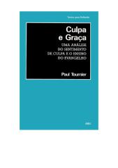 Paul Tournier - Culpa e Graça.doc