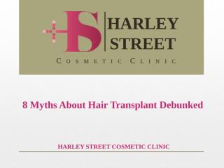 8 Myths About Hair Transplant Debunked.pptx