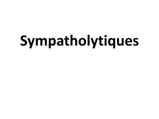 pharmaco3an16-10sympatholytiques_loumi.pdf